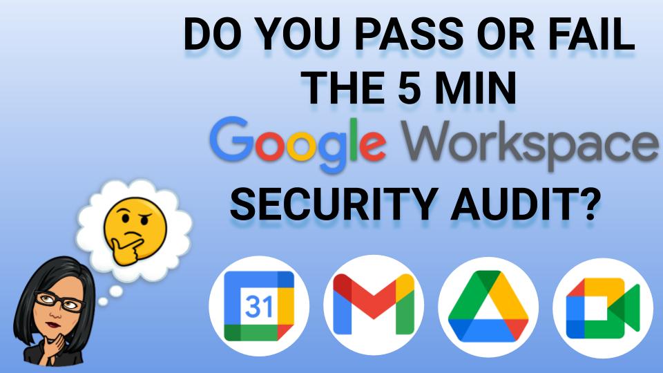 The 5-Minute Google Workspace Security Audit: Is Your Business Data Actually Safe?