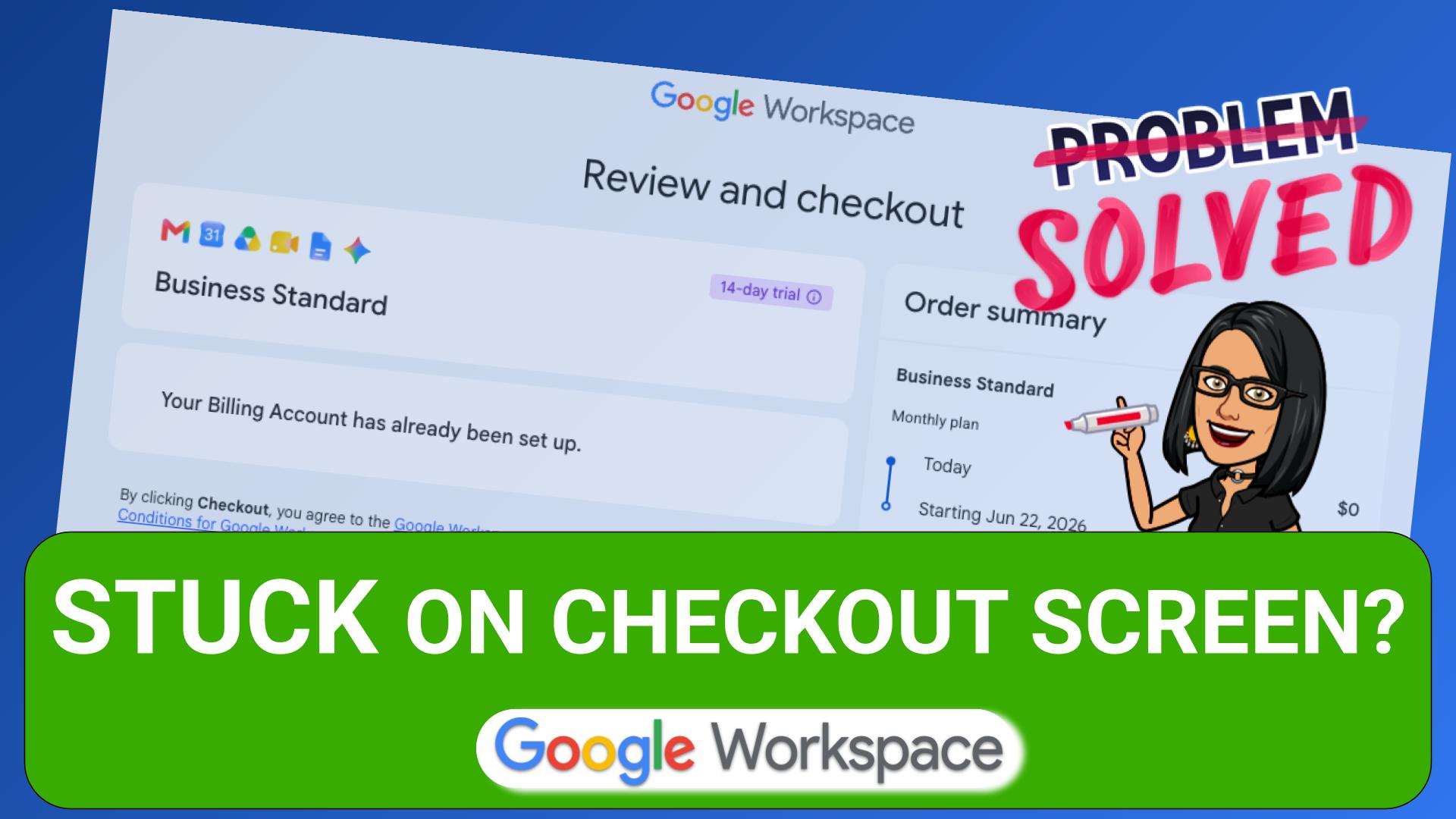 How to Fix the Google Workspace “Review and Checkout” Loop