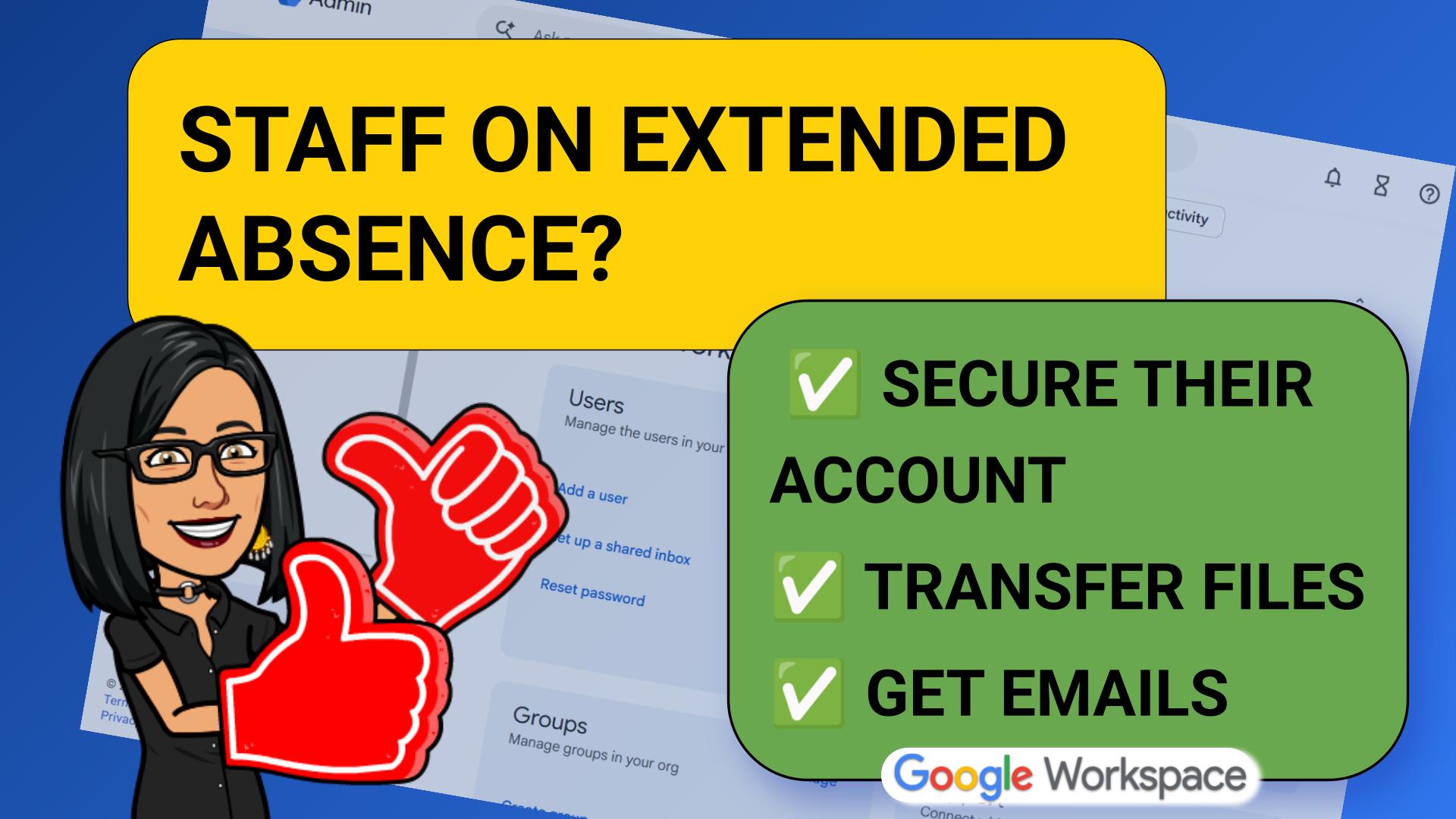 The 5-Minute Google Workspace Handover Guide for Staff GOING on Extended Leave